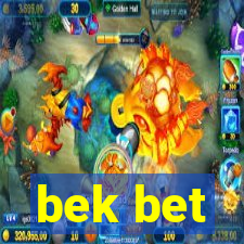 bek bet